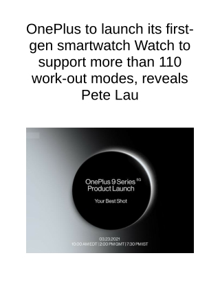 OnePlus to Launch Its First-gen Smartwatch Watch to Support More Than 110 Work-out Modes, Reveals Pete Lau