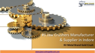 #1 Jaw Crushers Manufacturer & Supplier in Indore | Jaw Crusher Gold Crush