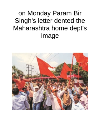 On Monday Param Bir Singh's Letter Dented the Maharashtra Home Dept's Image