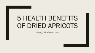 5 Health Benefits of Dried Apricots
