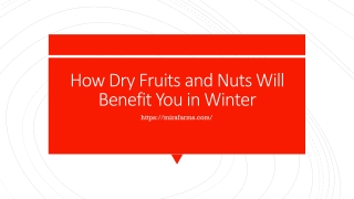 How dry fruits and nuts will benefit you in Winter