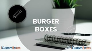 Get The Fast Foods Packaging Boxes For Burgers