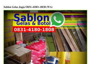 Sablon Gelas Jogja 0831•4180•1808{WhatsApp}