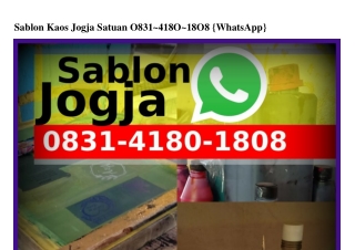 Sablon Kaos Jogja Satuan O831 418O 18O8(WA)