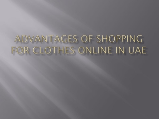 Advantages of shopping for clothes online in UAE