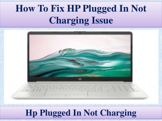 How To Fix HP Plugged In Not Charging Issue