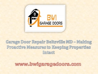 Garage Door Repair Beltsville MD - Making Proactive Measures to Keeping Properties Intact