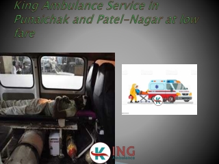 King Ambulance Service in Punaichak and Patel-Nagar at low fare