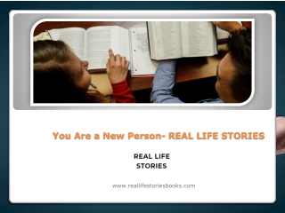 You Are a New Person- REAL LIFE STORIES