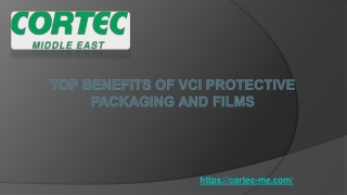 TOP BENEFITS OF VCI PROTECTIVE PACKAGING AND FILMS