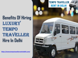 Benefits Of Hiring Luxury Tempo Traveller Hire In Delhi