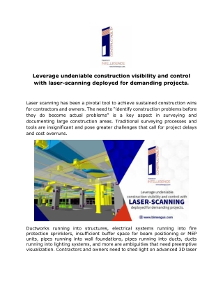 Leverage undeniable construction visibility and control with laser-scanning deployed for demanding projects.