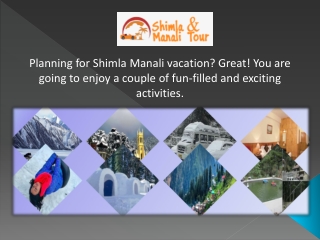 Planning for Shimla Manali vacation?