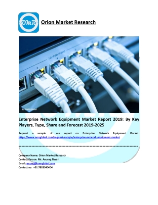 Enterprise Network Equipment Market Size, Share, Impressive Industry Growth, Report 2025