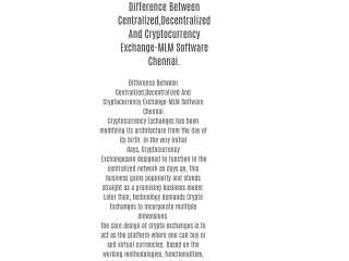 Difference Between Centralized,Decentralized And Cryptocurrency Exchange-MLM Software Chennai.