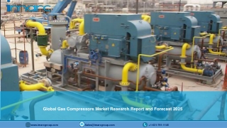Gas Compressors Market Report and Forecast 2020-2025 With COVID-19 Update