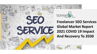 Global Freelancer SEO Services Market Report 2021-2030 | Growth and Trends