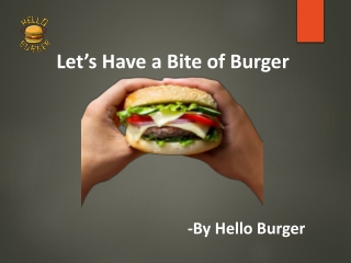 just have a bite of burger