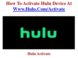 How To Activate Hulu By Using www.hulu.com/activate