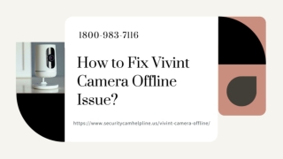 Why Is My Vivint Camera Offline 1-8009837116 Vivint Camera Not Connecting -Fix Now