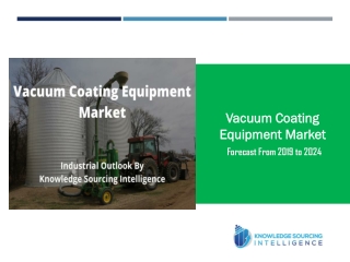 Industrial Outlook of Vacuum Coating Equipment Market