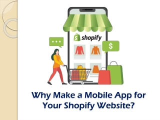 Why Make a Mobile App for Your Shopify Website?