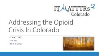 Addressing the Opioid Crisis In Colorado
