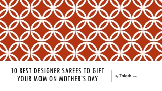 10 Best Designer Sarees to Gift your Mom on Mothers Day