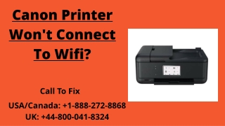 Canon Printer Not Connecting To Wifi? Call To Fix  1-888-272-8868
