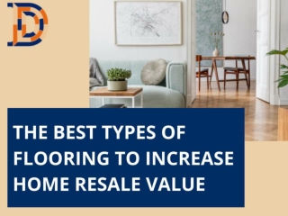 The Best Types Of Flooring To Increase Home Resale Value