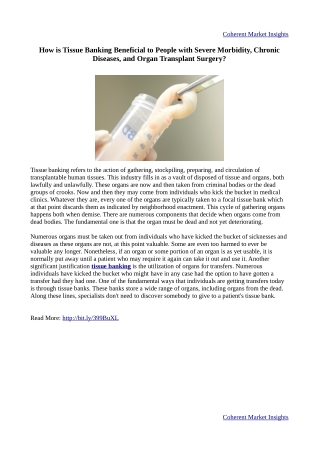 How is Tissue Banking Beneficial to People with Severe Morbidity, Chronic Diseases, and Organ Transplant Surgery?