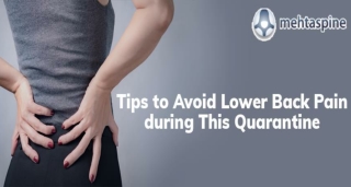 Tips to Avoid Lower Back Pain during This Quarantine | Orthopedic Surgeon for Spine in UK