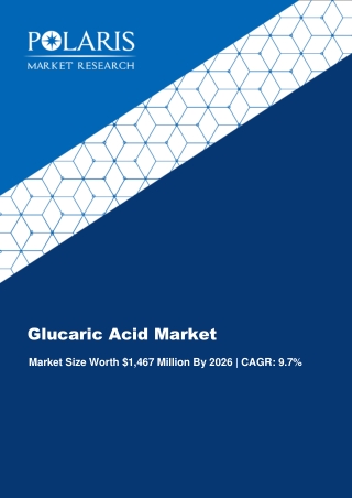 Glucaric Acid Market Development Analysis 2020 to 2026