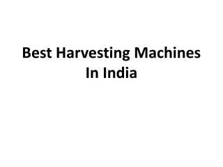 Best Harvesting Machines In India