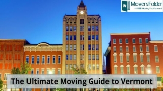 The Ultimate Moving Guide to Vermont