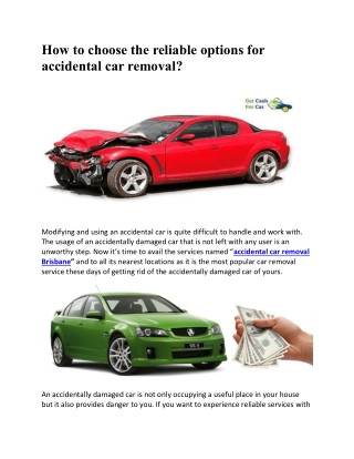 How to choose the reliable options for accidental car removal?