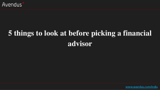 5 things to look at before picking a financial advisor