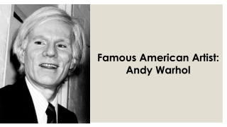 Famous American Artist: Andy Warhol
