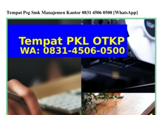 Tempat Psg Smk Manajemen Kantor Ô83145Ô6Ô5ÔÔ[WhatsApp]