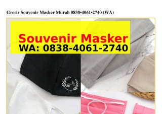 Grosir Souvenir Masker Murah 0838–4061–2740{WhatsApp}