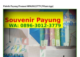 Pabrik Payung Promosi 0896 3012 3779(whatsApp)