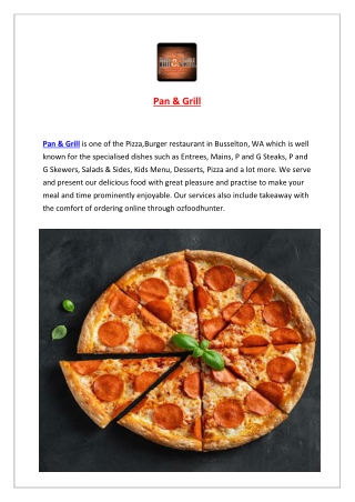 Pan & Grill Pizza & Burger Restaurant Busselton, WA - 5% off