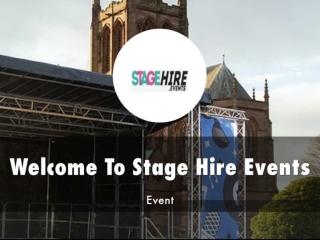 Information Presentation Of Stage Hire Events