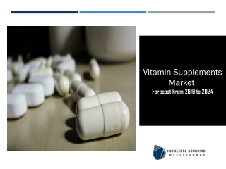 Vitamin Supplements Market to be Worth US$12.518 billion by 2024