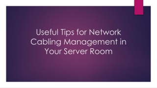Useful Tips for Network Cabling Management in Your Server Room