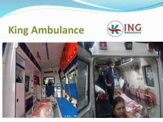 King Road Ambulance Service in Kurji and Sipra at Low- Fare