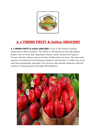 5% off - Aj Fresh Fruit Indian Grocery takeaway Murrumbeena, VIC