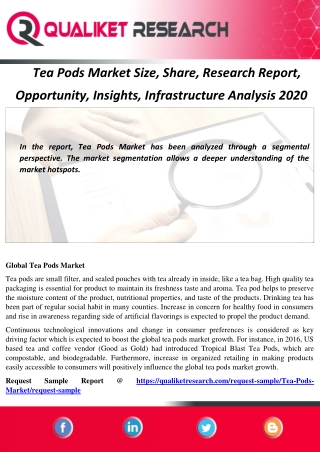 Tea Pods Market Size, Share, Research Report,  Opportunity, Insights, Infrastructure Analysis 2020