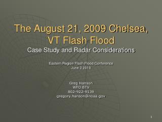 The August 21, 2009 Chelsea, VT Flash Flood Case Study and Radar Considerations Eastern Region Flash Flood Conference Ju