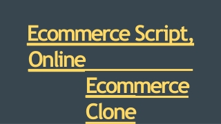 Ecommerce Script, Online Ecommerce Clone